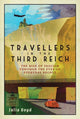 Book cover of: Travellers in the Third Reich. By: Julia Boyd