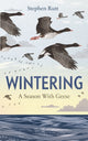 Book cover of: Wintering. By: Stephen Rutt