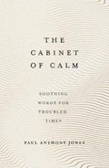 The Cabinet of Calm