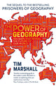 Book cover of: Power of Geography. By: Tim Marshall