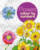 Flowers Colour by Numbers 9781784049799 Arcturus Publishing