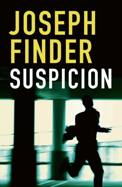 Book cover of: Suspicion. By: Joseph Finder