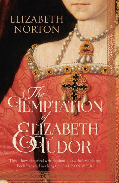 Book cover of: Temptation of Elizabeth Tudor. By: Elizabeth Norton