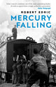Book cover of: Mercury Falling. By: Robert Edric