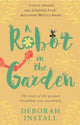 Book cover of: Robot In The Garden. By: Howard Hughes