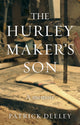 Book cover of: Hurley Maker's Son. By: Patrick Deeley