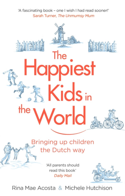 Book cover of: Happiest Kids in the World. By: Rina Mae, Hutchison, Michele Acosta