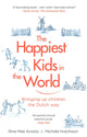 Book cover of: Happiest Kids in the World. By: Rina Mae, Hutchison, Michele Acosta