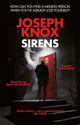 Book cover of: Sirens. By: JOSEPH KNOX