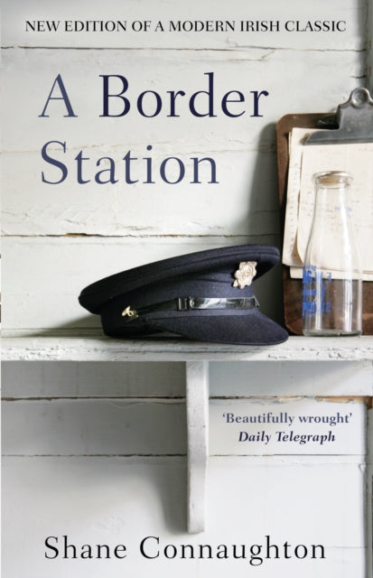 Book cover of: Border Station. By: Shane Connaughton