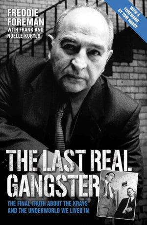 Running with the Krays - The Final Truth About The Krays and the Underworld We Lived In