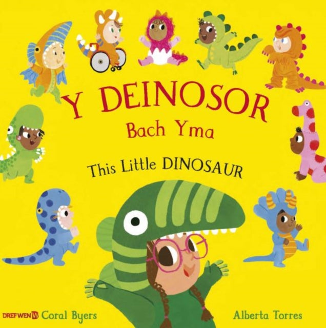 Book cover of: Y Deinosor Bach Yma / This Little Dinosaur