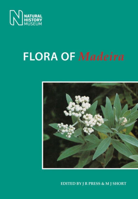 Book cover of: Flora of Madeira. By: J. R. Press