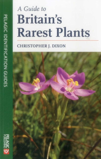 Book cover of: Guide to Britain's Rarest Plants. By: Christopher Dixon