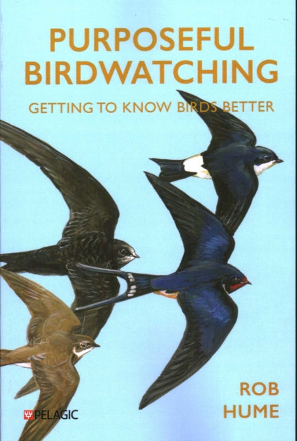 Book cover of: Purposeful Birdwatching. By: Rob Hume