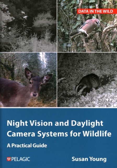 Book cover of: Night Vision and Daylight Camera Systems for Wildlife
