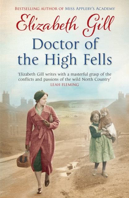 Book cover of: Doctor of the High Fells. By: Elizabeth Gill