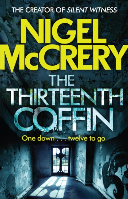Book cover of: Thirteenth Coffin. By: Nigel McCrery