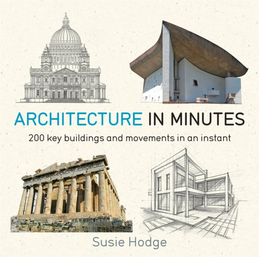 Book cover of: Architecture In Minutes. By: Susie Hodge
