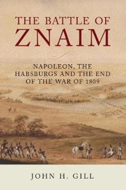 Book cover of: Battle of Znaim. By: John H. Gill