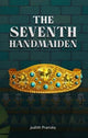 Book cover of: Seventh Handmaiden. By: Judith Pransky