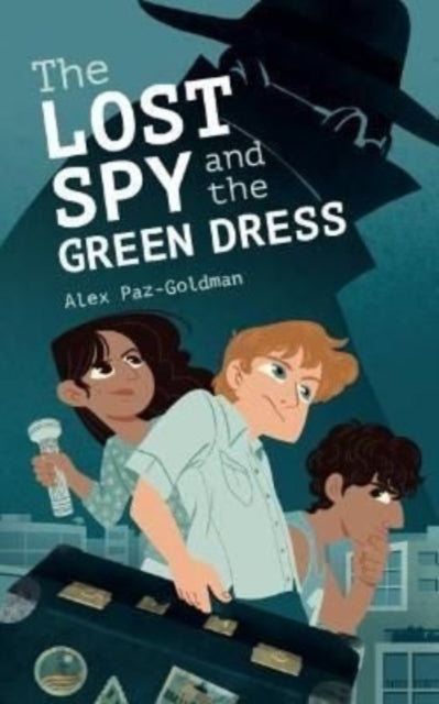 Book cover of: Lost Spy and the Green Dress. By: Alex Paz Goldman