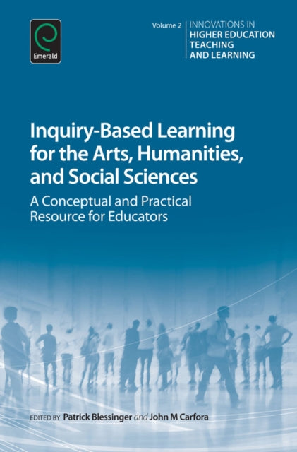 Book cover of: Inquiry-Based Learning for the Arts, Humanities and Social Sciences. By: Patrick Blessinger