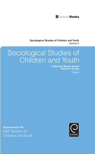 Book cover of: Sociological Studies of Children and Youth. By: Katherine Brown Rosier