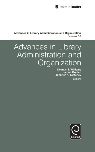 Book cover of: Advances in Library Administration and Organization. By: Delmus E. Williams
