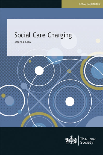 Book cover of: Social Care Charging. By: Arianna Kelly