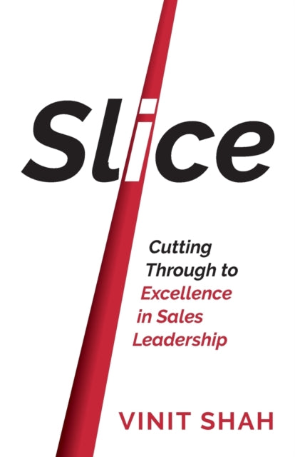 Book cover of: Slice. By: Vinit Shah