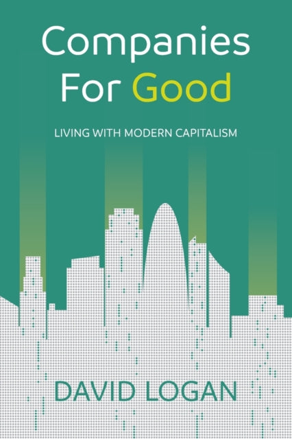 Book cover of: Companies For Good. By: David Logan