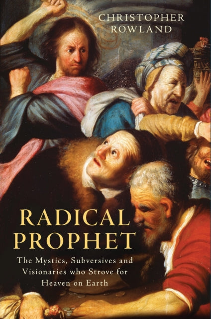 Book cover of: Radical Prophet. By: Christopher Rowland