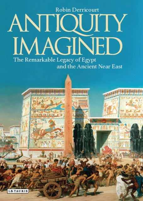 Book cover of: Antiquity Imagined. By: Robin Derricourt
