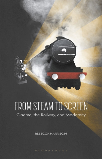 Book cover of: From Steam to Screen. By: Rebecca Harrison