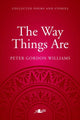 Book cover of: Way Things Are: A Collection of Poems and Stories. By: Peter Gordon Williams