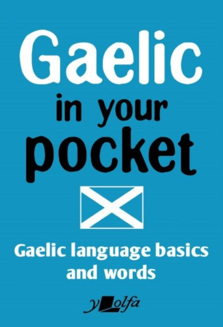 Book cover of: Gaelic in Your Pocket. By: Y. Y Lolfa