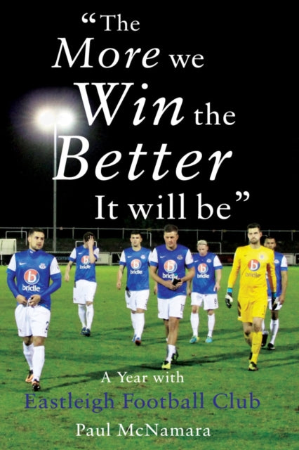Book cover of: More We Win, The Better It Will Be'. By: Paul McNamara