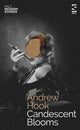 Book cover of: Candescent Blooms. By: Andrew Hook