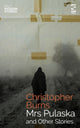 Book cover of: Mrs Pulaska and Other Stories. By: Christopher Burns