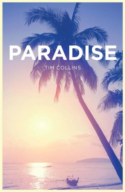 Book cover of: Paradise. By: Tim Collins