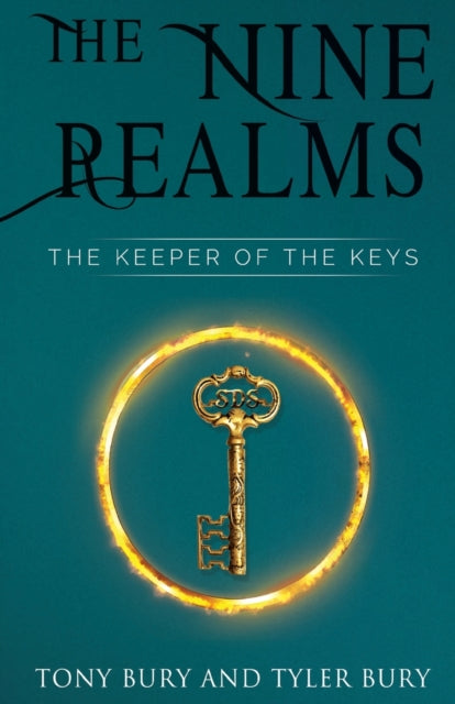 Book cover of: Nine Realms: The Keeper of The Keys. By: Tony Bury