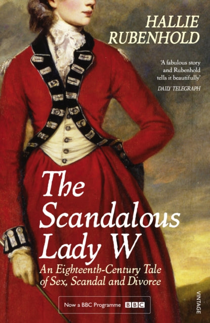 Book cover of: Scandalous Lady W. By: Hallie Rubenhold