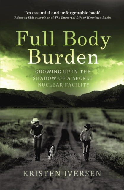 Book cover of: Full Body Burden. By: Kristen Iversen