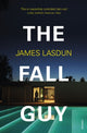 Book cover of: Fall Guy. By: James Lasdun