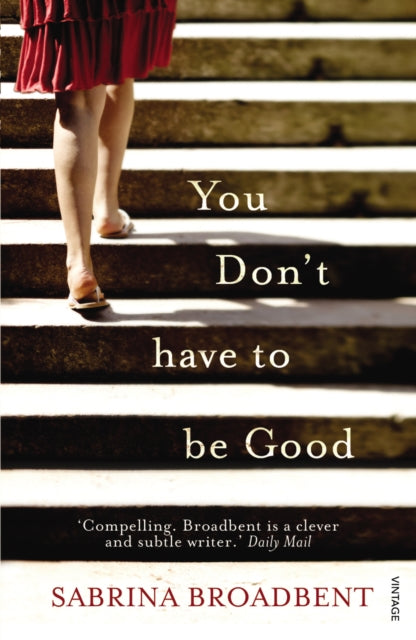 Book cover of: You Don't Have to be Good. By: Sabrina Broadbent