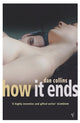 Book cover of: How It Ends. By: Dan Collins