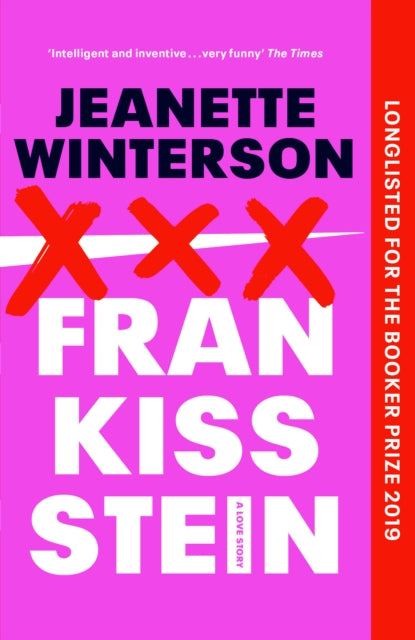 Frankissstein, A Love Story 9781784709952 Jeanette Winterson