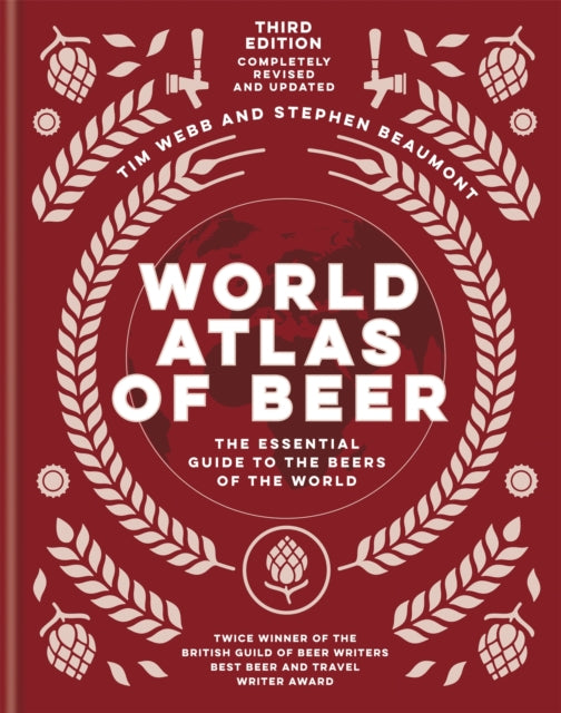 Book cover of: World Atlas of Beer. By: Tim Webb
