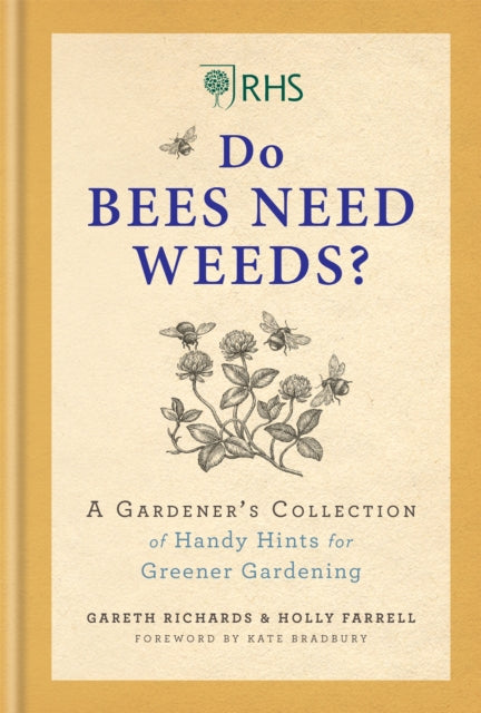 Book cover of: RHS Do Bees Need Weeds. By: Holly Farrell